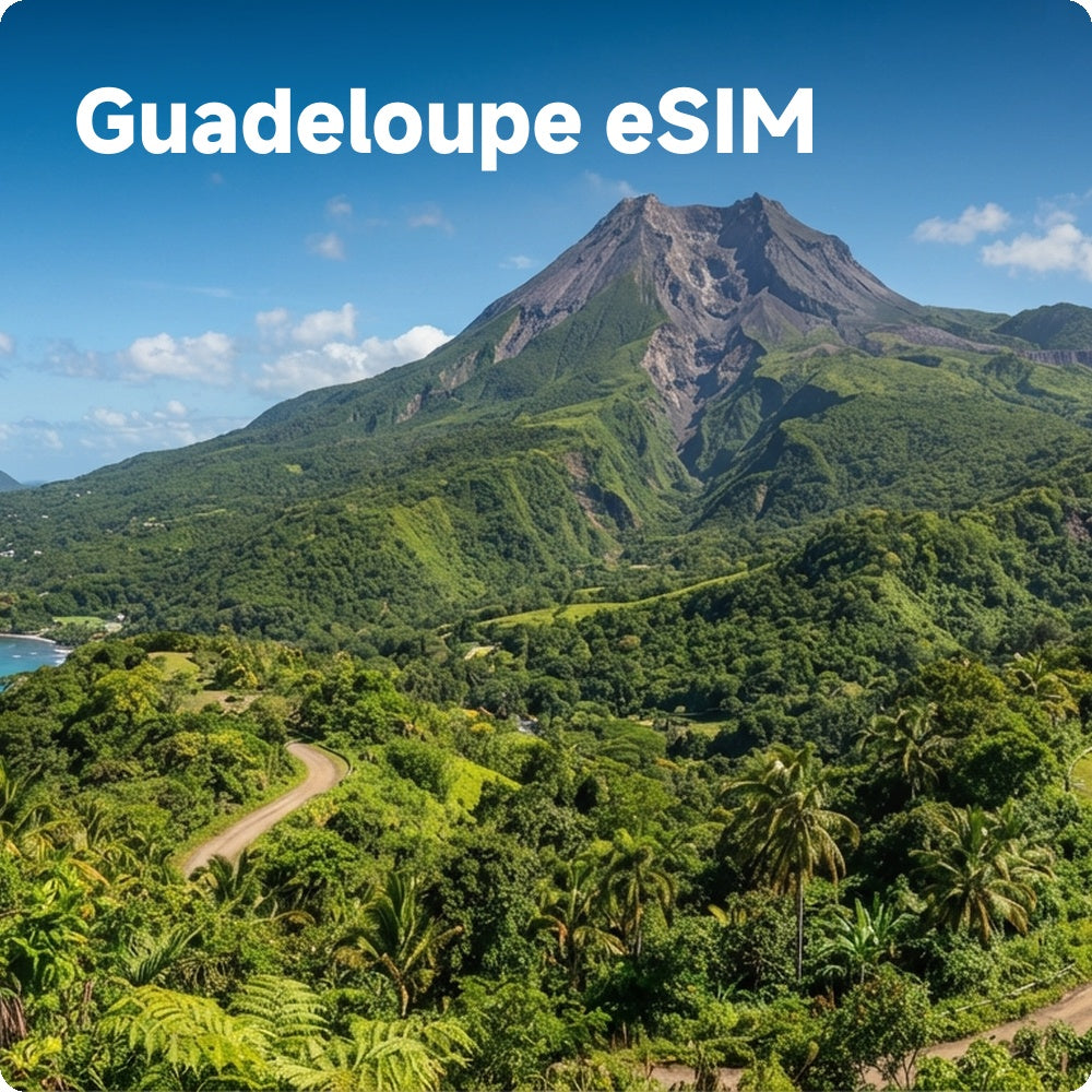 High-Speed Guadeloupe eSIM for Travelers | Prepaid Data Plans