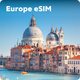 Europe eSIM Instant  for Travel & Everyday Use