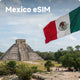 Mexico Travel eSIM | Unlimited 5G/4G Data