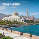 Oman eSIM – Fast & Reliable Travel Data for Oman